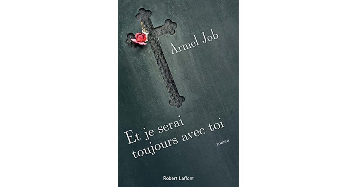 Je Serai Toujours Près De Toi Streaming Et je serai toujours avec toi by Armel Job