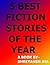5 Best Fiction Stories Of The Year: Ultimate Stories For New Age