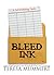 Bleed Ink by Teresa Mummert