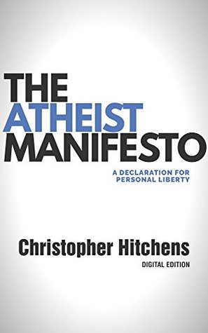 The Atheist Manifesto: A Declaration for Personal Liberty (Kindle Edition)
