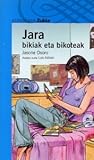Jara, bikiak eta bikoteak