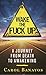 Wake the Fuck Up: A Journey from Death to Awakening