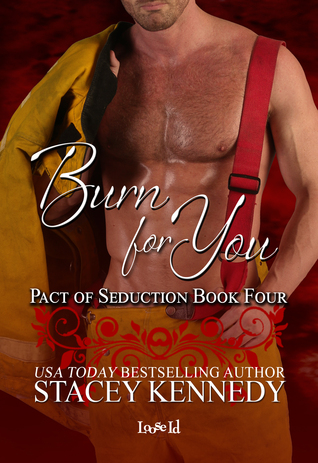 Burn For You (Pact of Seduction, #4)