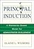 Principal Induction: A Standards-Based Model for Administrator Development