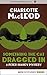 Something the Cat Dragged In (The Peter Shandy Mysteries Book 4)