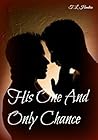 His One And Only Chance by T.L. Hendrix