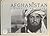 Afghanistan : l'éternité en guerre (French Edition)
