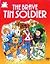 The Brave Tin Soldier by Mae Braodley