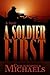A Soldier First