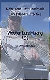 Wooden Lure Makin...
