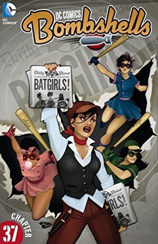 DC Comics Bombshells (Digital First), #37, 1 April 2016: The Batgirls Swing Again, Part 1