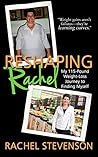 Reshaping Rachel by Rachel  Stevenson