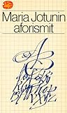 Maria Jotunin aforismit