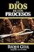 El Dios de los procesos (Spanish Edition)