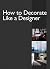 How To Decorate Like A Desi...