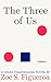 The Three of Us: A Gender Transformation Novella