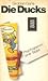 Die Ducks. Psychogramm einer Sippe by Grobian Gans Die Ducks. Psychogramm einer Sippe by Grobian Gans