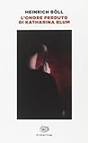 L'onore perduto di Katharina Blum by Heinrich Böll
