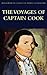 The Voyages of Captain Cook (Classics of World Literature)