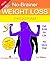 Lose Weight: No-Brainer WEI...