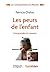 Les peurs de l'enfant: Comp...