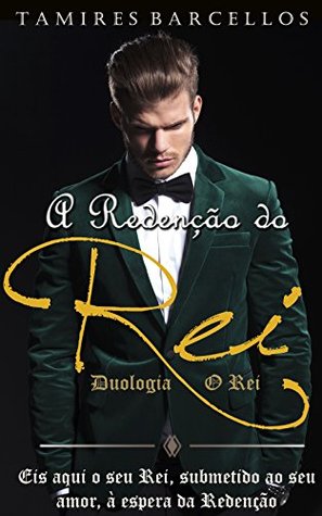 A Redenção do Rei (Duologia O Rei #2)