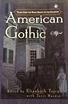 American Gothic - Tales From the Dark Heart of the Country American Gothic - Tales From the Dark Heart of the Country