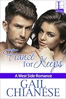 Fiance for Keeps (West Side Romance, #3)