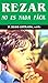 Rezar no es nada fácil (Coleccion P. Hugo Estrada nº 9) by P. Hugo Estrada
