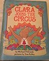 Clara Joins the Circus by Michael Pellowski