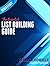 The Essential List Building...
