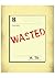 WASTED