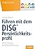 Führen mit DISG®-Persönlichkeitsprofil: DISG®-Wissen Mitarbeiterführung (Whitebooks) (German Edition)