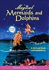 Magical Mermaids and Dolphins by Doreen Virtue