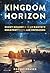 Kingdom Horizon by Robert Fraser