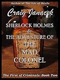 THE ADVENTURE OF THE MAD COLONEL