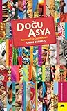 Doğu Asya - Alternatif Bir Gezi Rehberi by Okan Okumuş