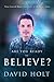 Are You Ready to Believe? by David    Holt