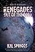 Renegades: Out of the Cold:...