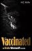 Vaccinated: An Erotic Werewolf Novelette
