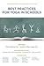 Best Practices For Yoga in Schools (Yoga Service Best Practices Guides Book 1)