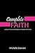 Complete Faith: 31 Days of Practical Teachings for Complete Faith in God