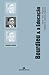 Bourdieu & A Educação