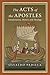 The Acts of the Apostles: Interpretation, History and Theology