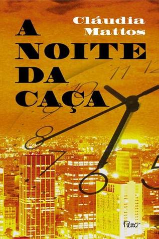 A Noite da Caça (Luíza, #2)
