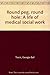 Round peg, round hole: A life of medical social work