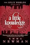 A Little Knowledge by Emma Newman