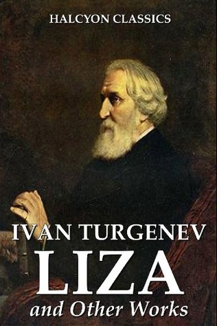 Liza and Other Works by Ivan Turgenev