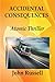 Accidental Consequences: An...