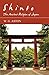 Shinto - The Ancient Religion of Japan